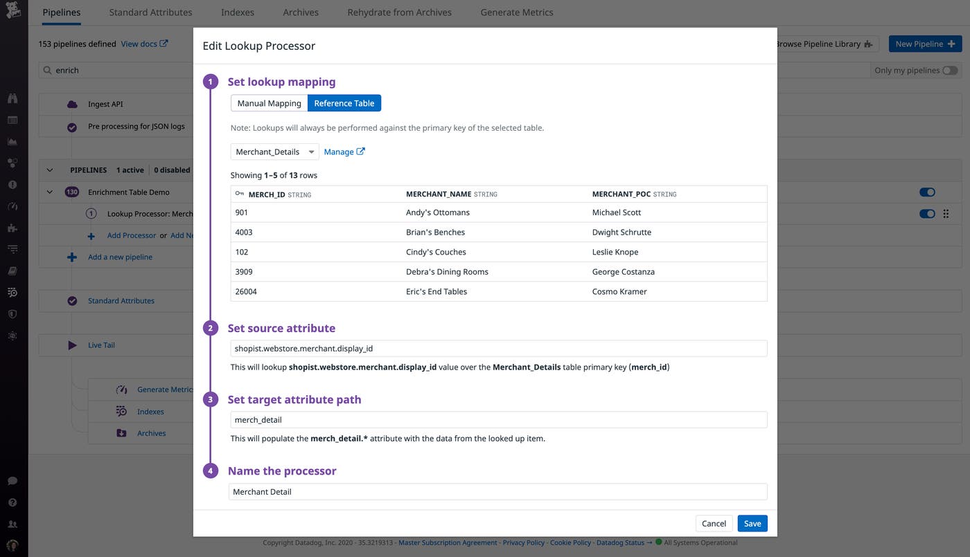 Use the Lookup Processor to apply Reference Tables to your logs Use the Lookup Processor to apply Reference Tables to your logs