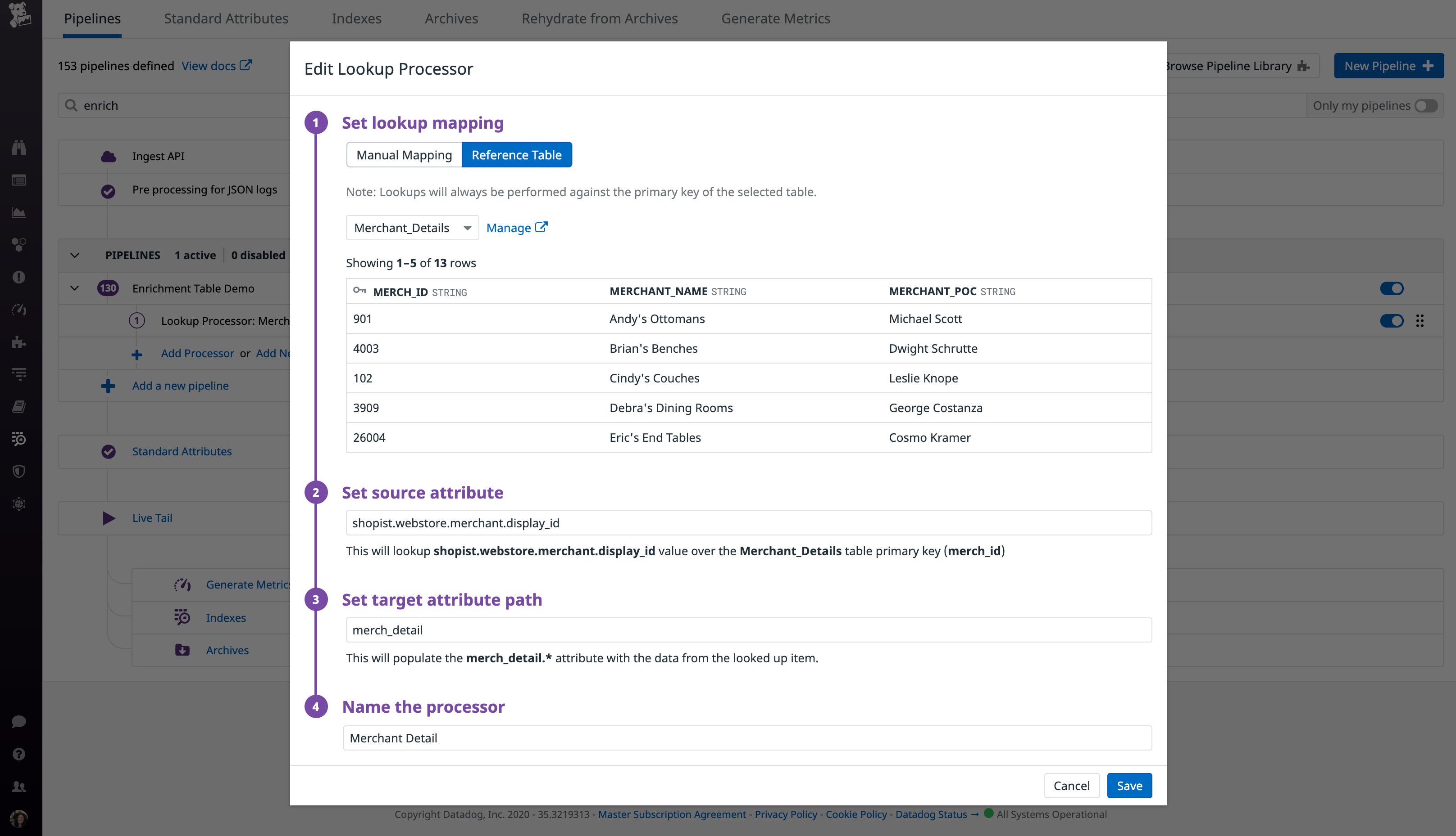 Use the Lookup Processor to apply Reference Tables to your logs Use the Lookup Processor to apply Reference Tables to your logs