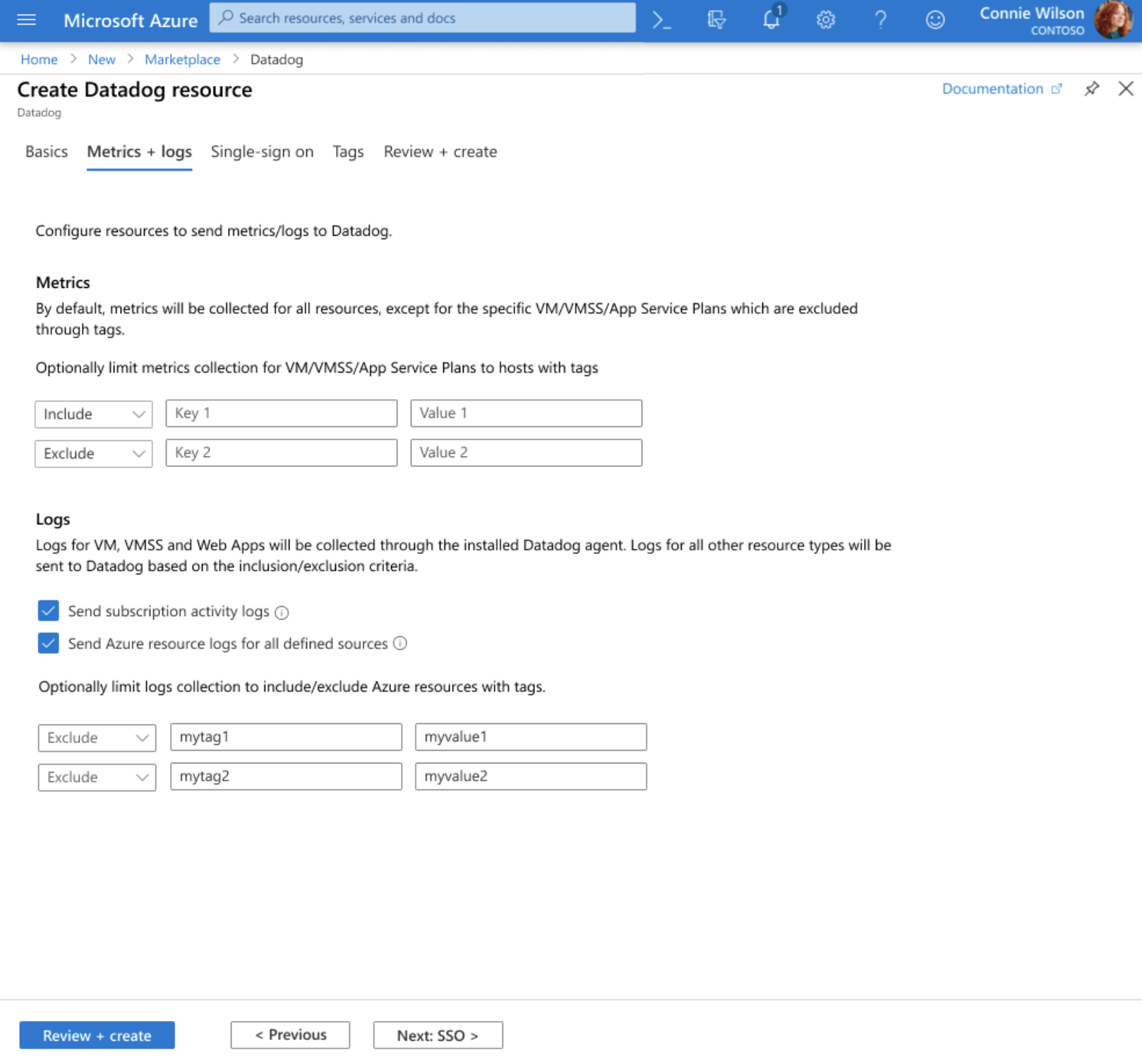 Optionally limit metric and log collection using tag-based filters, or just send everything.