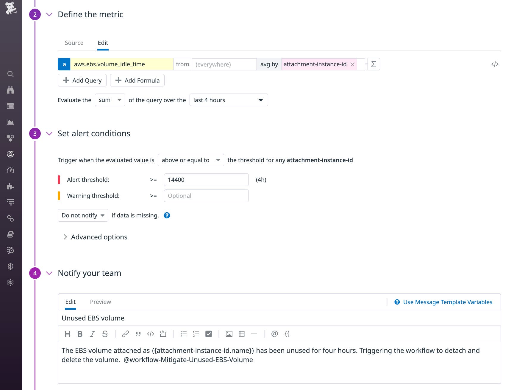 A metric monitor watches for EBS volumes that have gone unused for four hours, and it references a workflow that automatically detaches and deletes unused volumes. A metric monitor watches for EBS volumes that have gone unused for four hours, and it references a workflow that automatically detaches and deletes unused volumes.