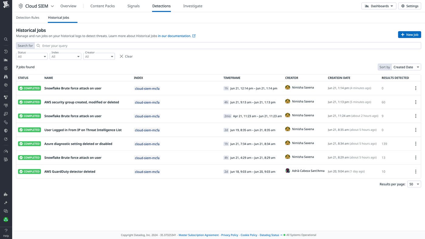 Datadog Cloud SIEM Historical Jobs list Datadog Cloud SIEM Historical Jobs list