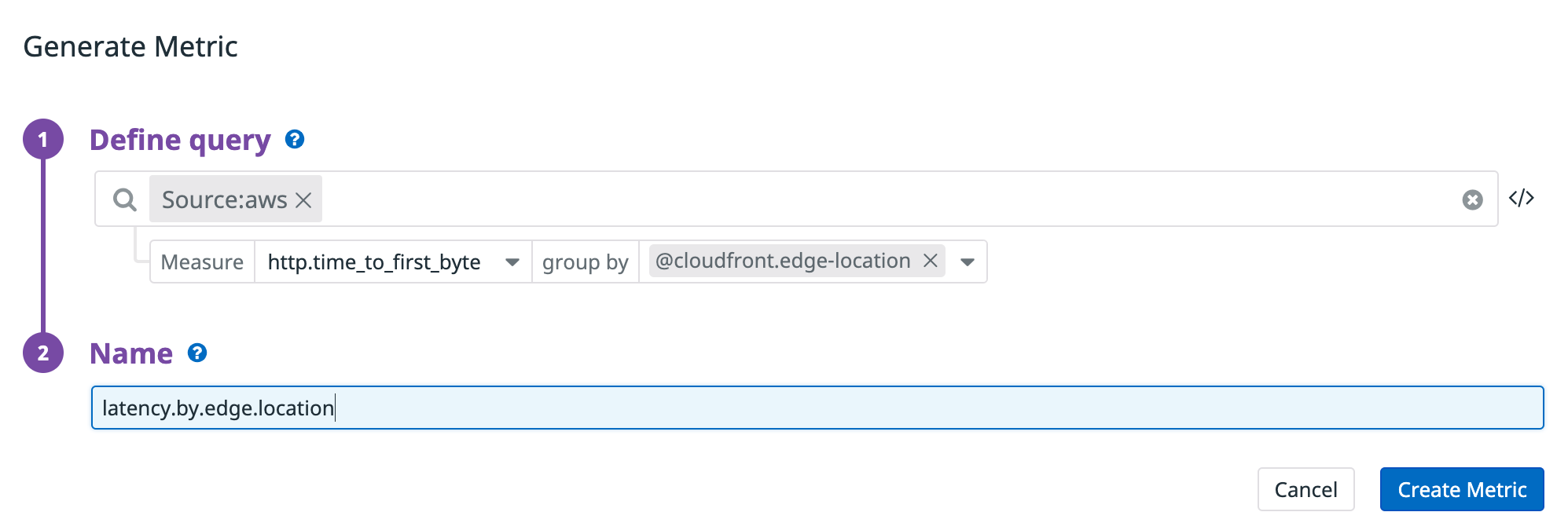The create log metric screen shows a query to find logs whose source is AWS, creating a metric based on time to first byte, grouped by CloudFront edge location.