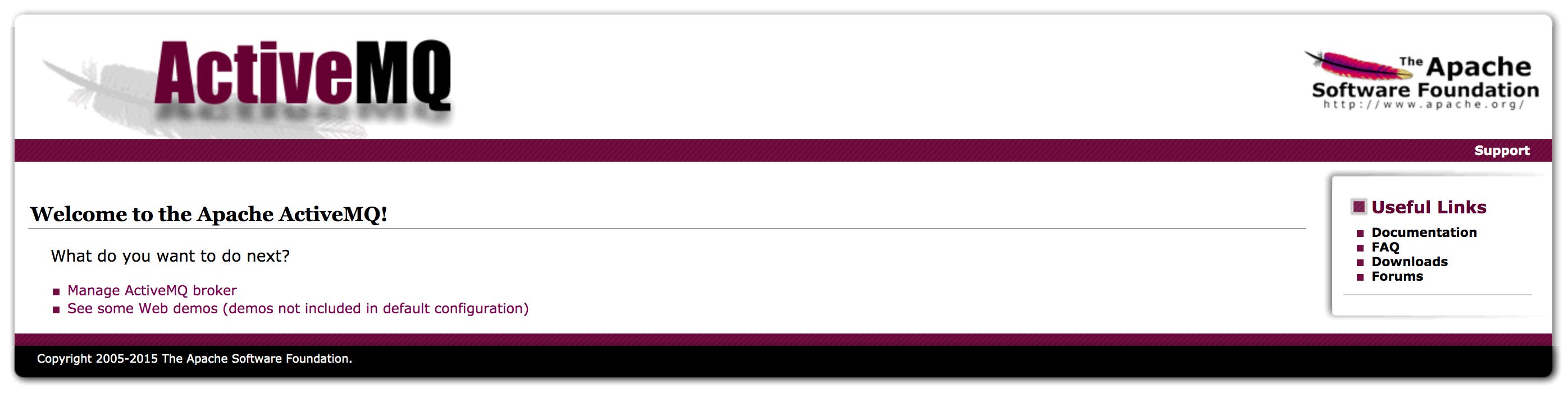 A screenshot shows the first page you see after logging in to the ActiveMQ Web Console, with a link to manage the ActiveMQ broker. A screenshot shows the first page you see after logging in to the ActiveMQ Web Console, with a link to manage the ActiveMQ broker.