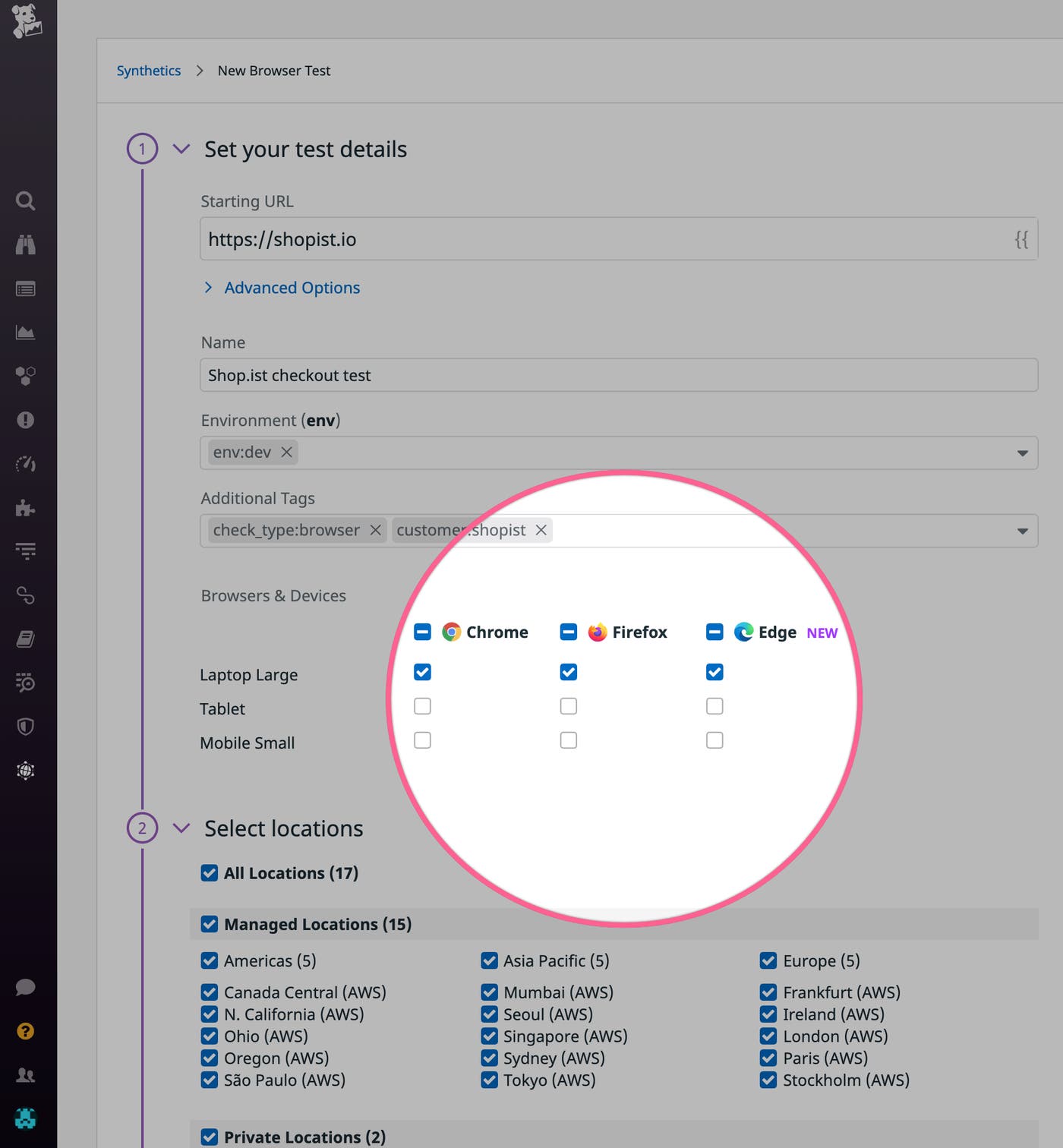 Select the browsers and devices you want to simulate when you create your tests Select the browsers and devices you want to simulate when you create your tests