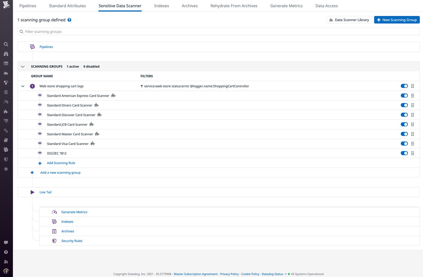 The Sensitive Data Scanner view shows a collection of scanning rules included in a scanning group. The Sensitive Data Scanner view shows a collection of scanning rules included in a scanning group.
