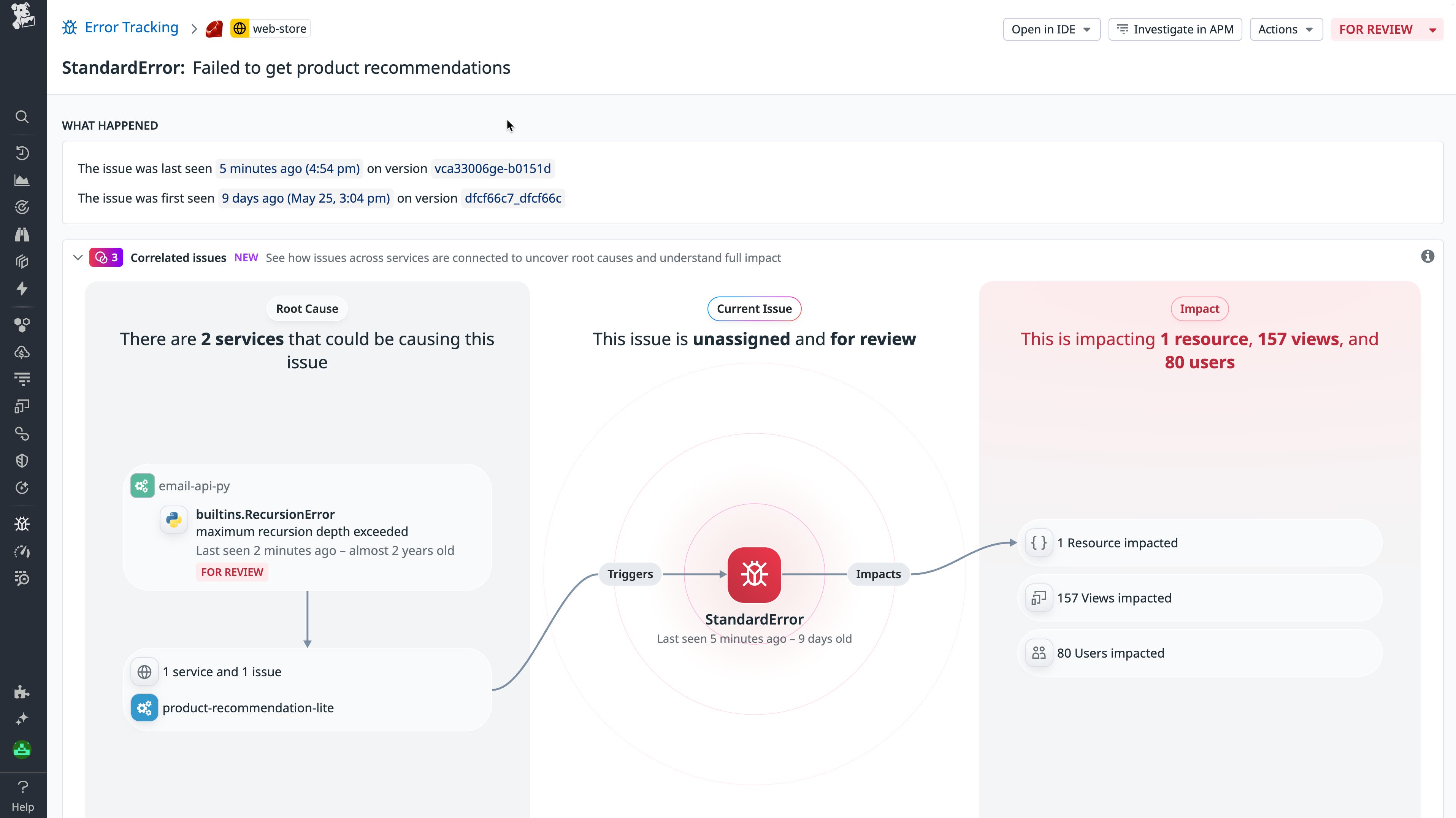 Datadog Error Tracking shows a StandardError in web-store tied to recursion in email-api-py, impacting 1 resource, 157 views, and 80 users. Datadog Error Tracking shows a StandardError in web-store tied to recursion in email-api-py, impacting 1 resource, 157 views, and 80 users.