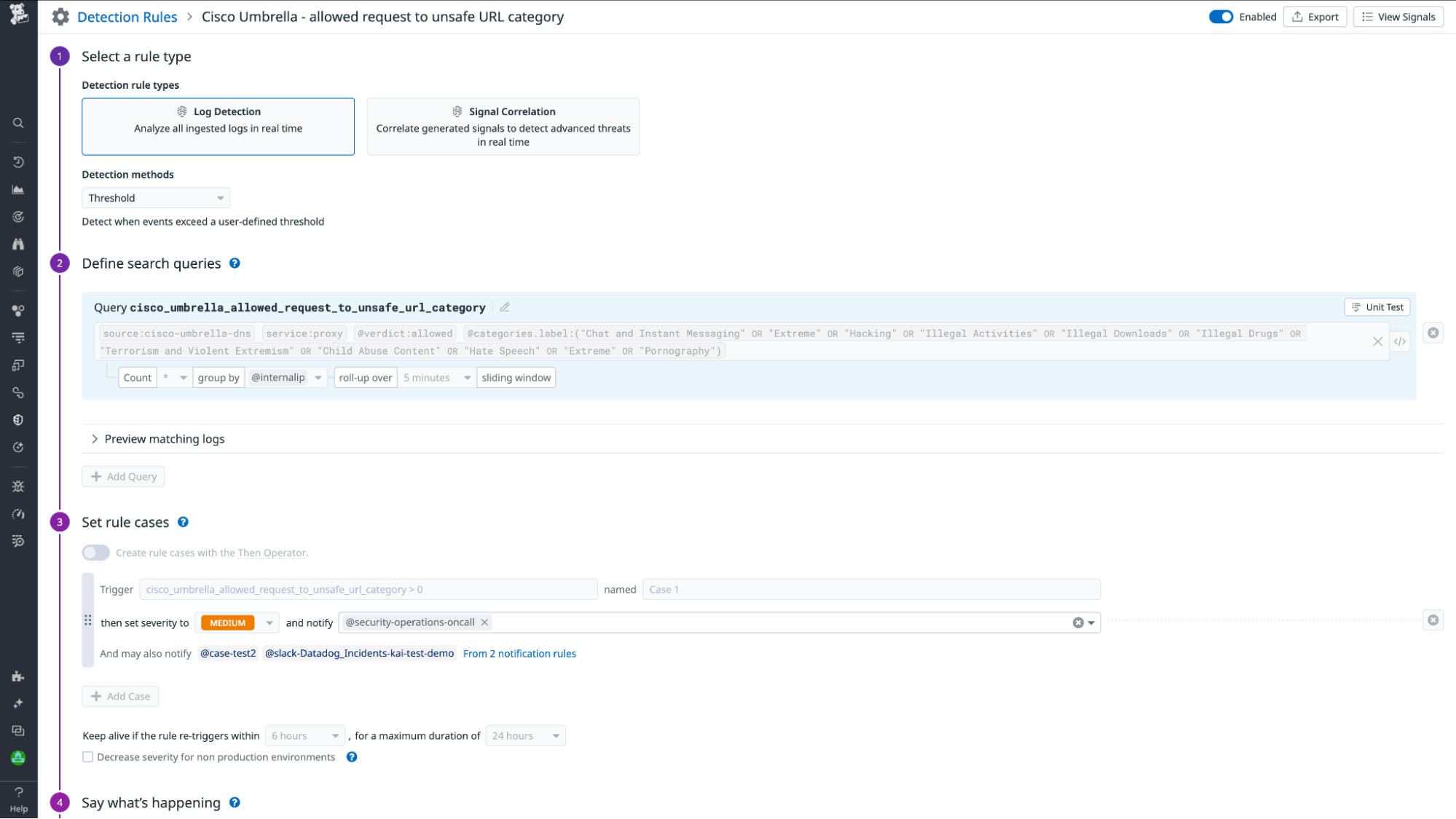 Customize detection rules to alert relevant teams of suspicious behavior. Customize detection rules to alert relevant teams of suspicious behavior.