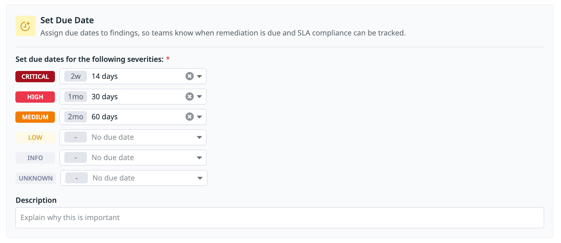 Fields where you can set due dates for different severities (for example, 14 days for critical severity, 30 days for high severity, and 60 days for medium severity).