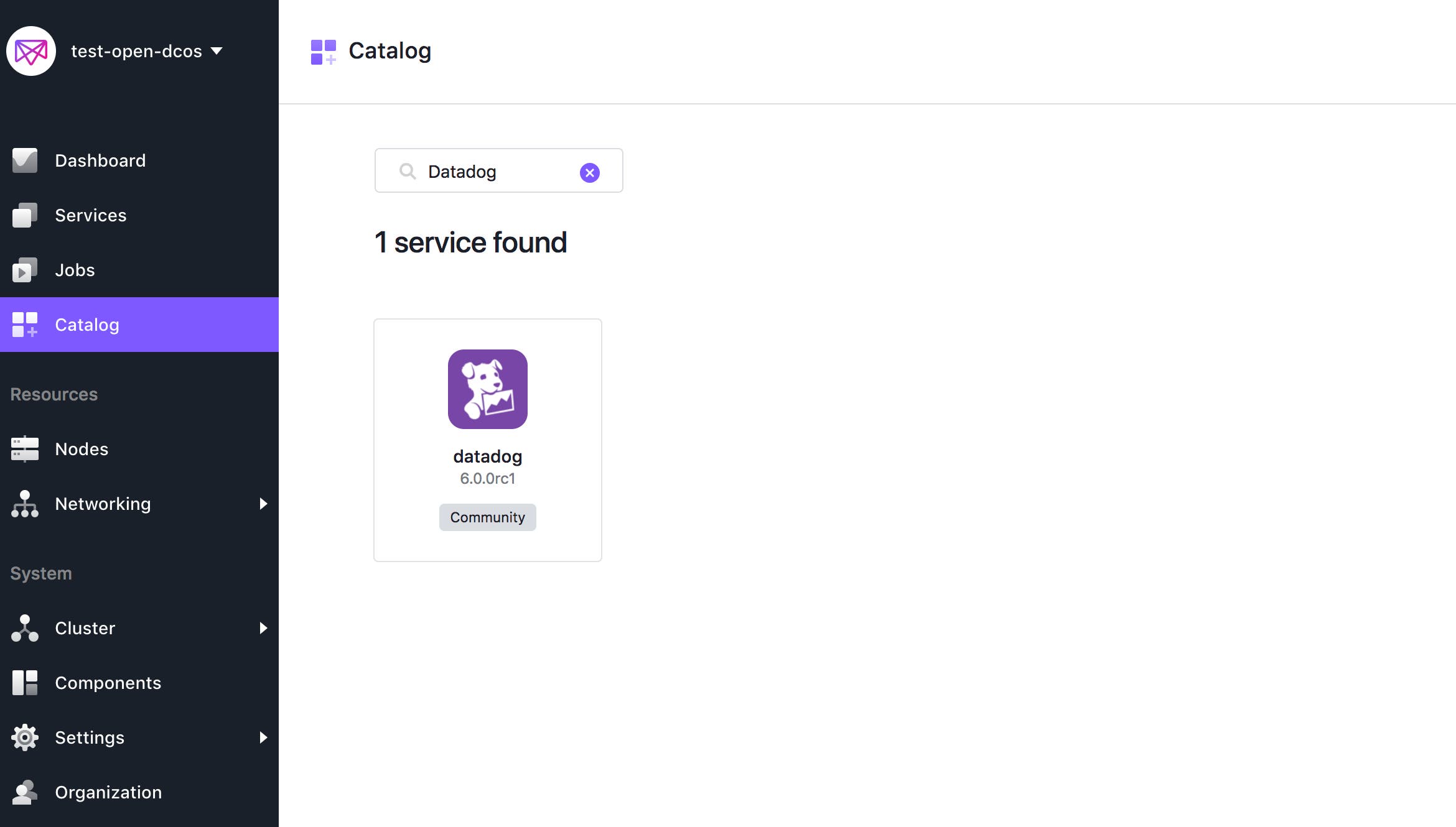 Datadog in the DC/OS Catalog Datadog in the DC/OS Catalog