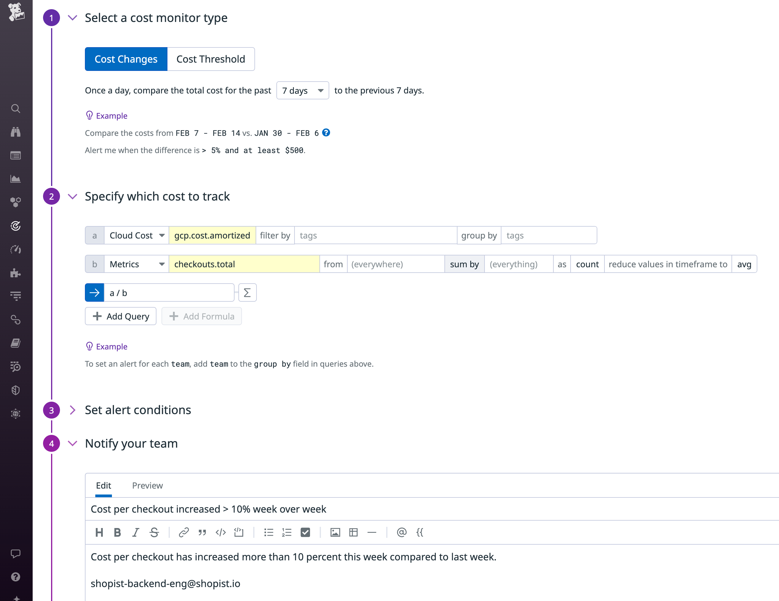 Cost change monitors can help automatically alert you when the week-over-week change in the cost per customer checkout exceeds a certain percentage.