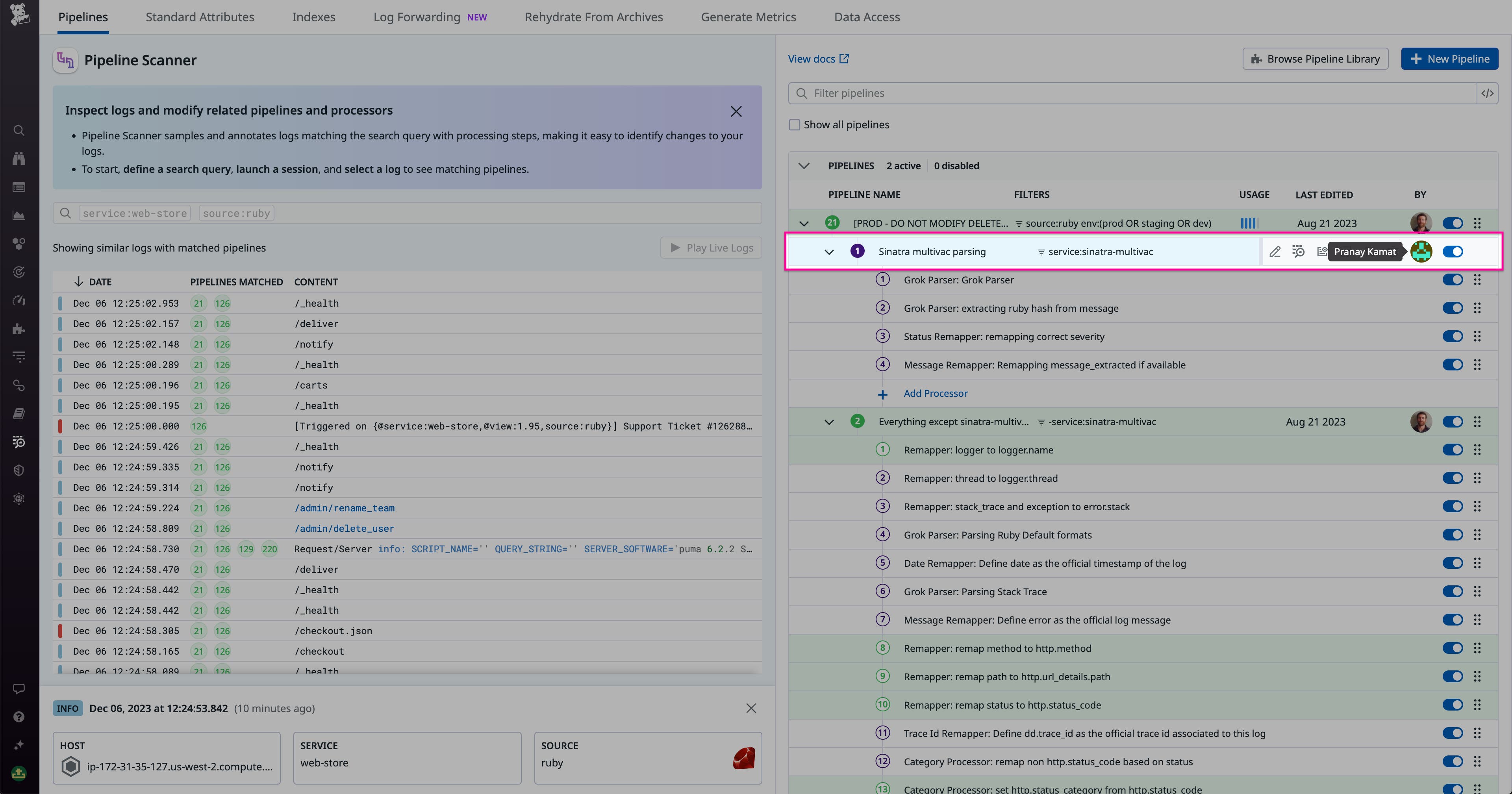 The Log Pipeline Scanner provides details about each pipeline processor, including ownership information. The Log Pipeline Scanner provides details about each pipeline processor, including ownership information.
