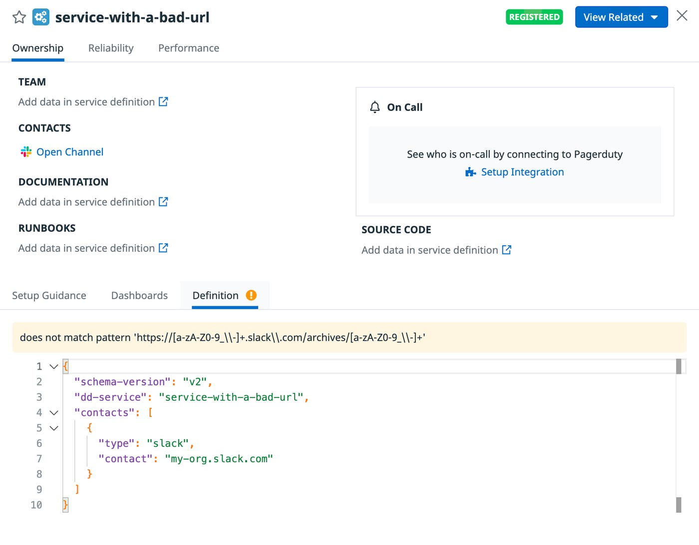 A service definition includes an error that indicates the URL for the team's Slack channel is incorrect. A service definition includes an error that indicates the URL for the team's Slack channel is incorrect.