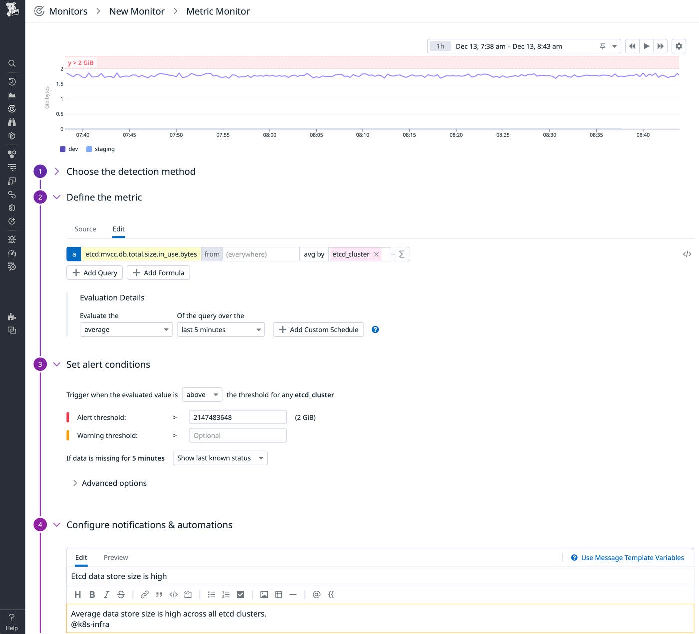 A screenshot of Datadog's new monitor page, defining an alert that triggers if etcd's data store grows above 2 GiB. A screenshot of Datadog's new monitor page, defining an alert that triggers if etcd's data store grows above 2 GiB.