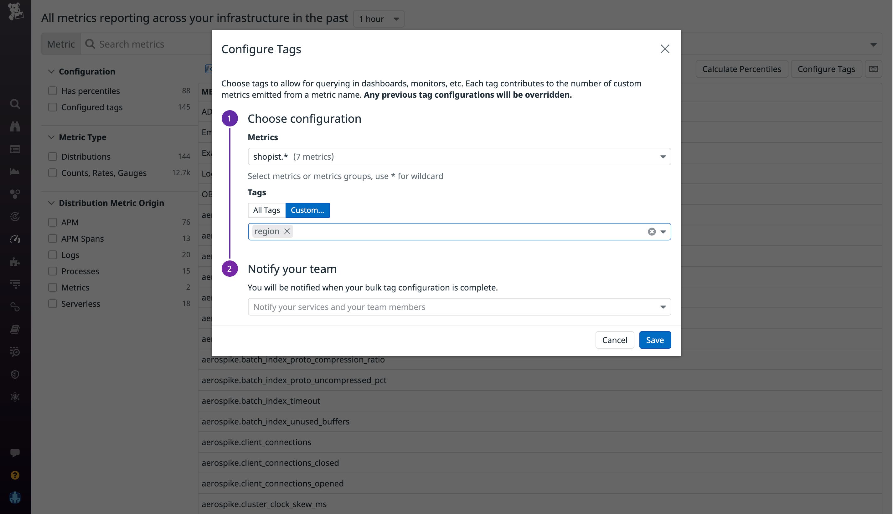 Datadog's Metrics without Limits lets you easily configure which metrics or groups of metrics to collect Datadog's Metrics without Limits lets you easily configure which metrics or groups of metrics to collect