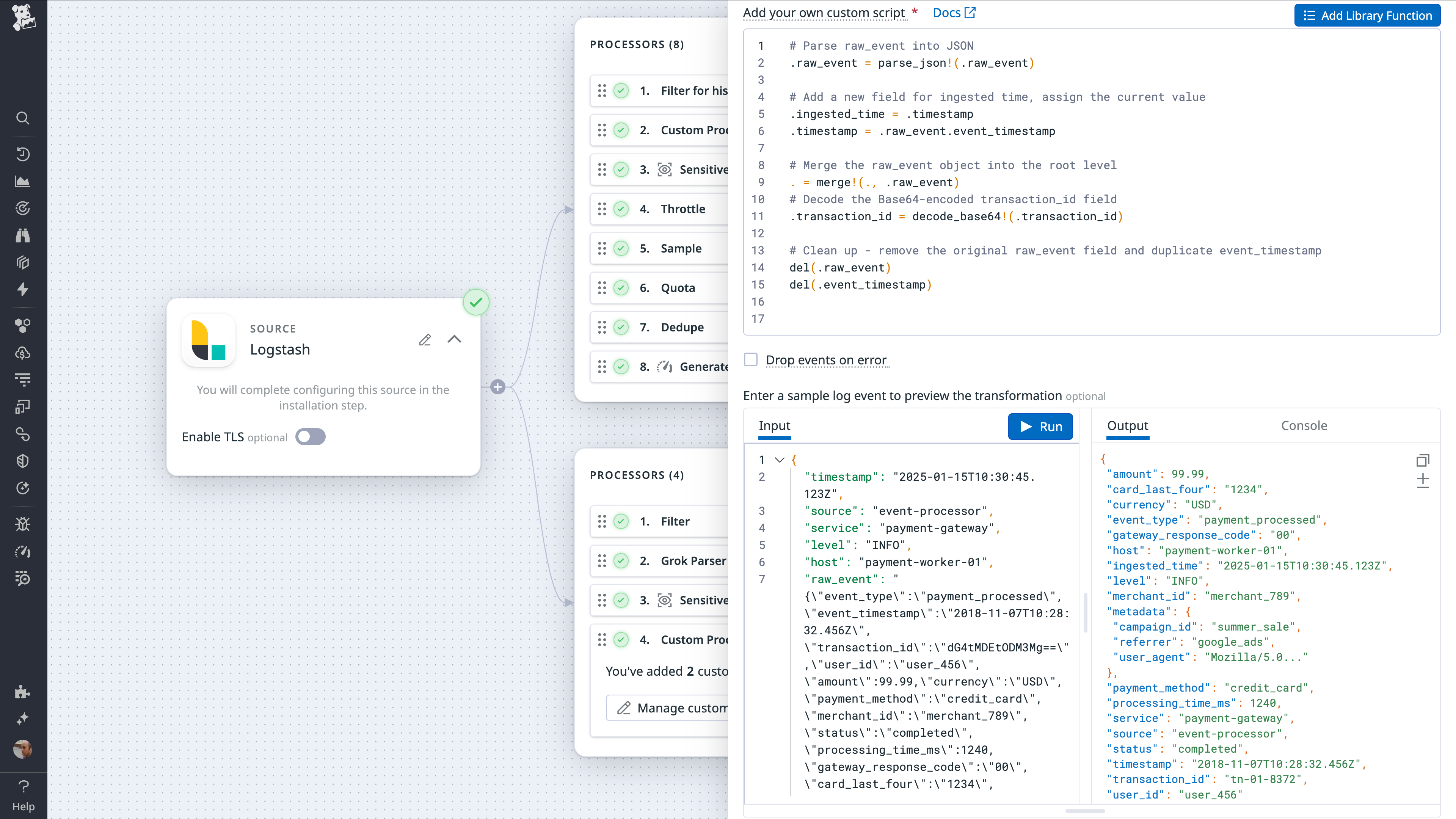 Observability Pipelines UI displaying a custom processor script in Vector Remap Language (VRL). The script parses raw JSON logs, extracts timestamps, and restructures the log fields. The right-hand panel shows sample input and transformed output logs for validation.