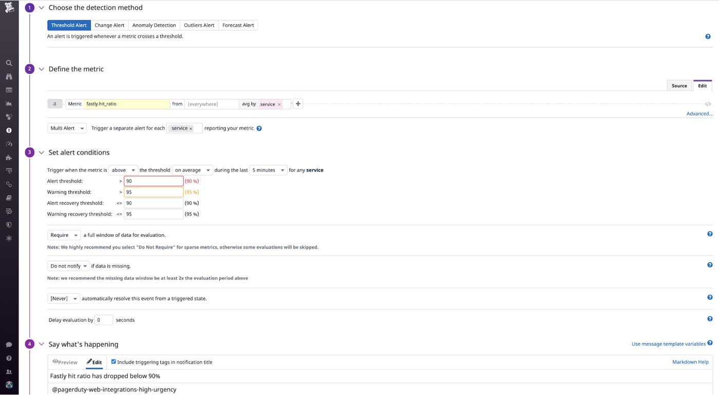 Create an alert for Fastly hit rate. Create an alert for Fastly hit rate.