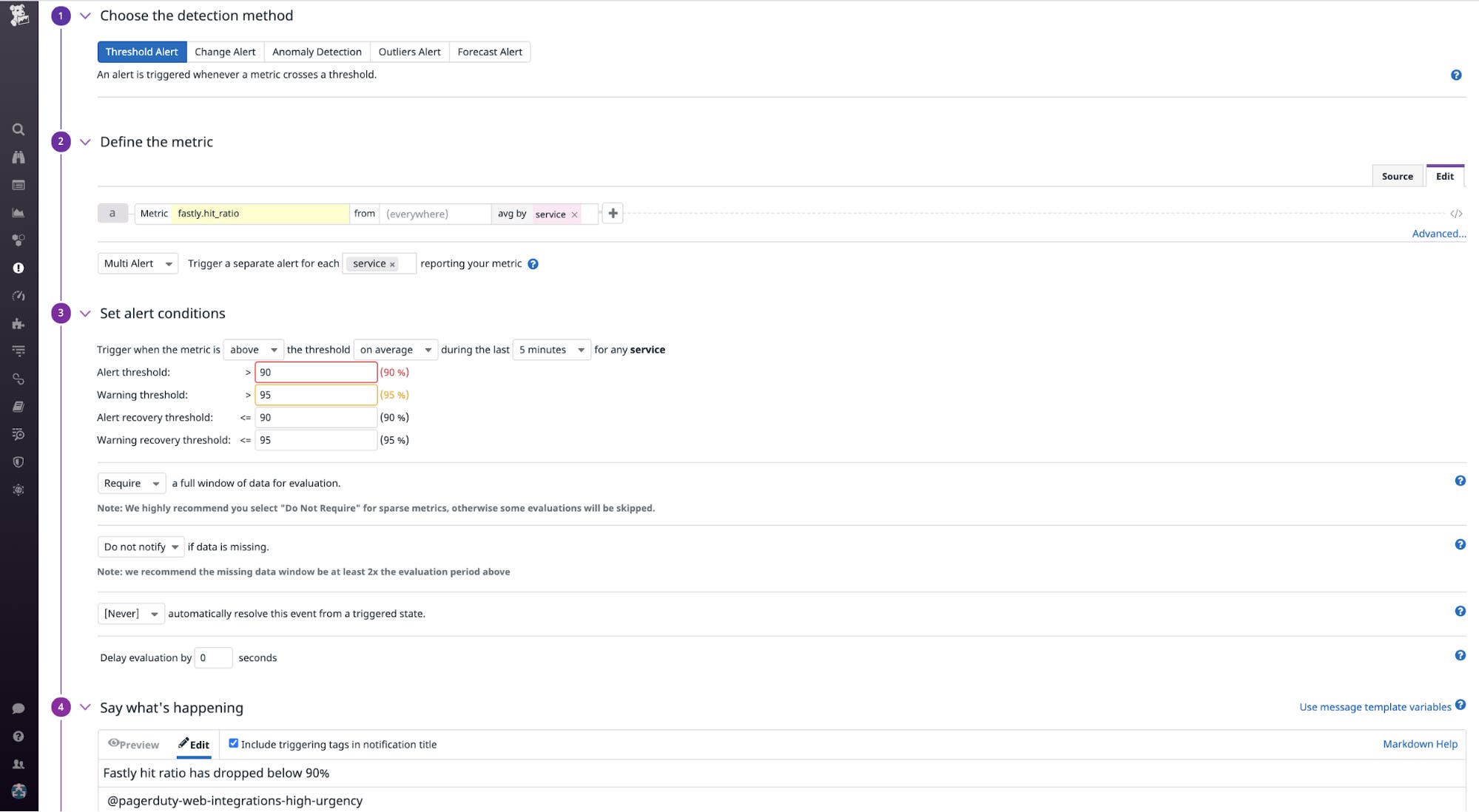 Create an alert for Fastly hit rate. Create an alert for Fastly hit rate.