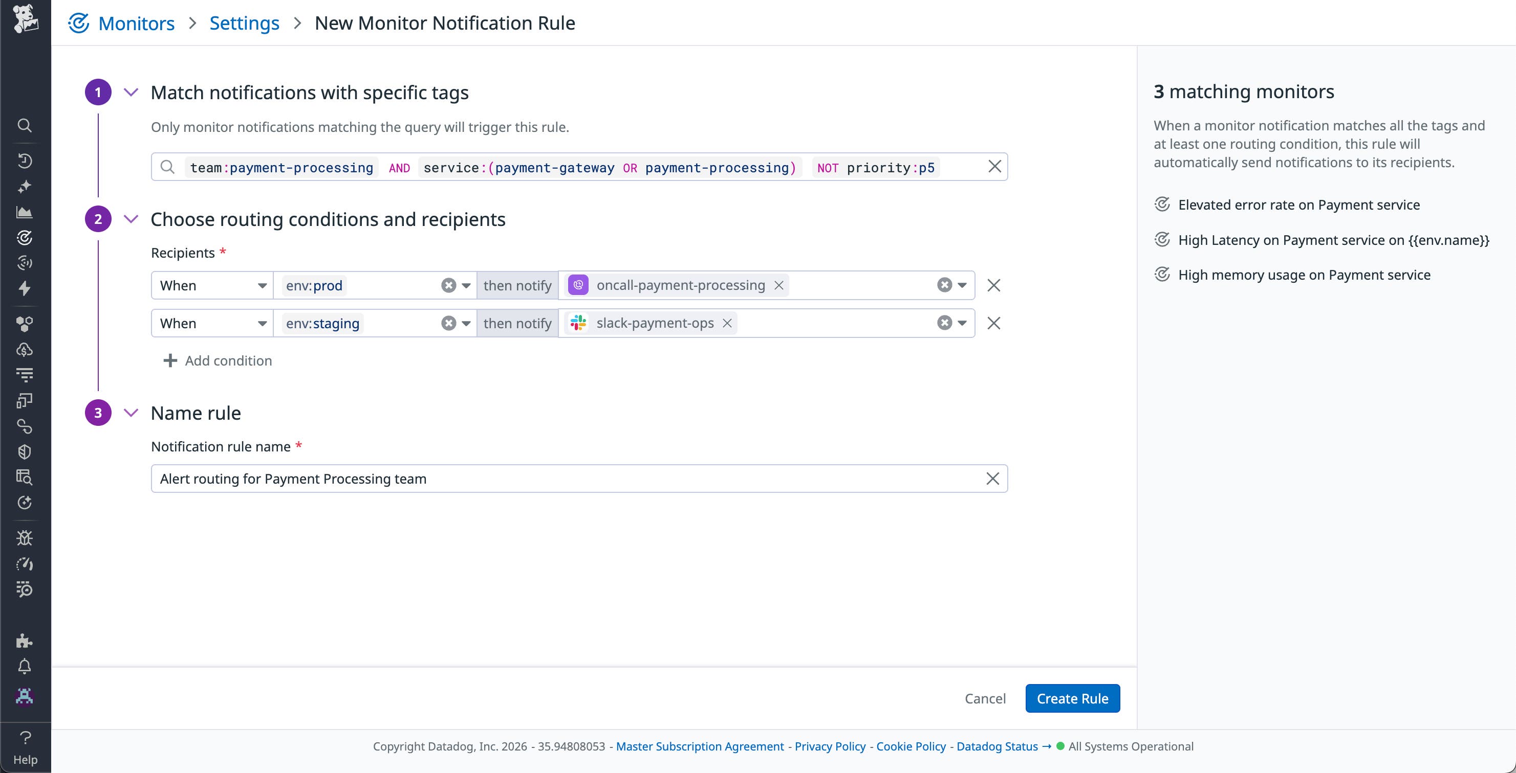 A monitor notification rule for the Payment Processing team. A monitor notification rule for the Payment Processing team.