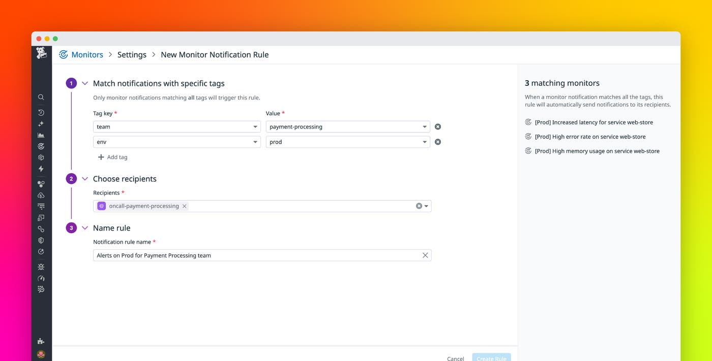 Route your monitor alerts with Datadog monitor notification rules Route your monitor alerts with Datadog monitor notification rules