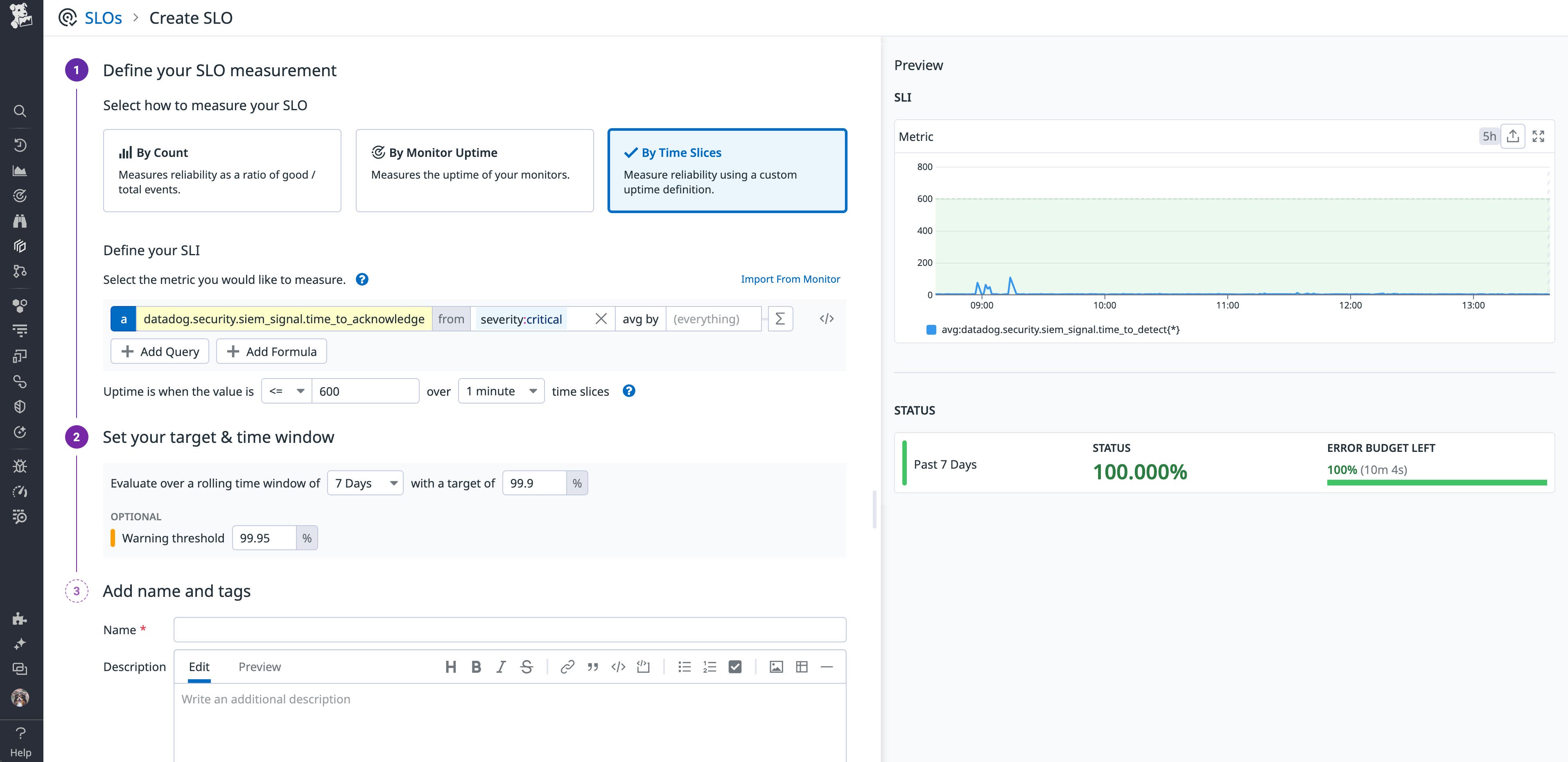 Create a Datadog SLO for the mean time to acknowledge Create a Datadog SLO for the mean time to acknowledge