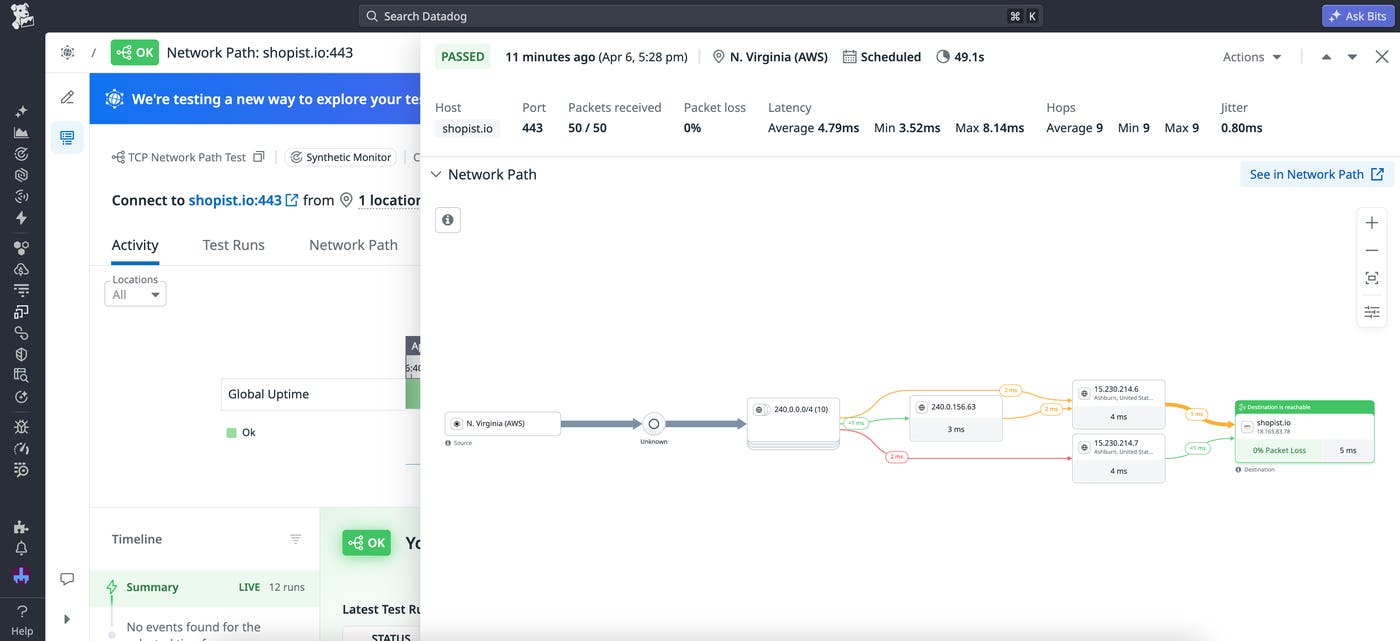 Network Path test results in Datadog Synthetic Monitoring showing latency along multiple hops, isolating a network-level performance issue. Network Path test results in Datadog Synthetic Monitoring showing latency along multiple hops, isolating a network-level performance issue.
