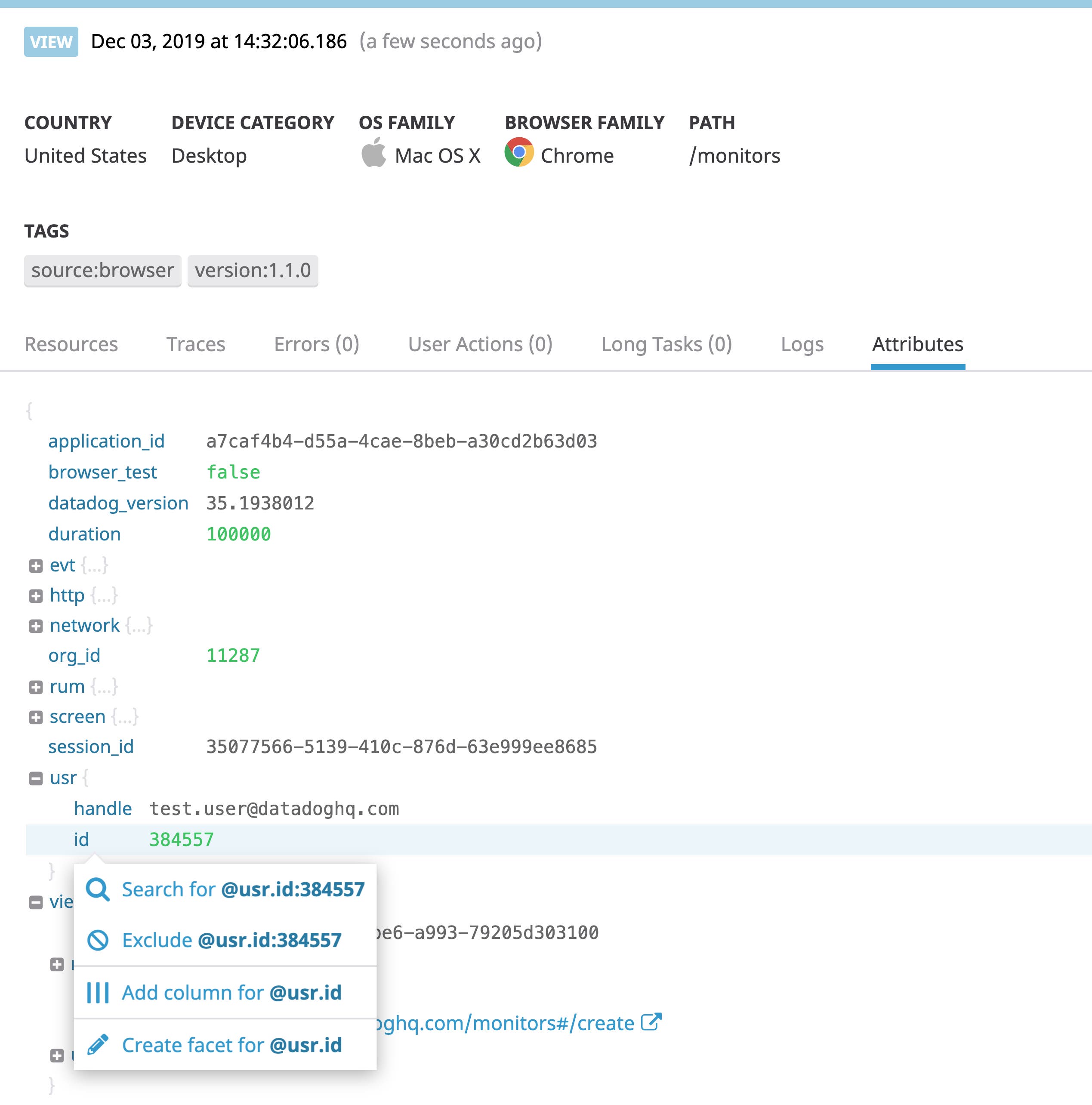 ビュー内の「Attributes」タブの画面です。ハイライトされているグローバルコンテキスト属性「usr.id」のコンテキストメニューから、属性をファセットとして追加することができます。 ビュー内の「Attributes」タブの画面です。ハイライトされているグローバルコンテキスト属性「usr.id」のコンテキストメニューから、属性をファセットとして追加することができます。