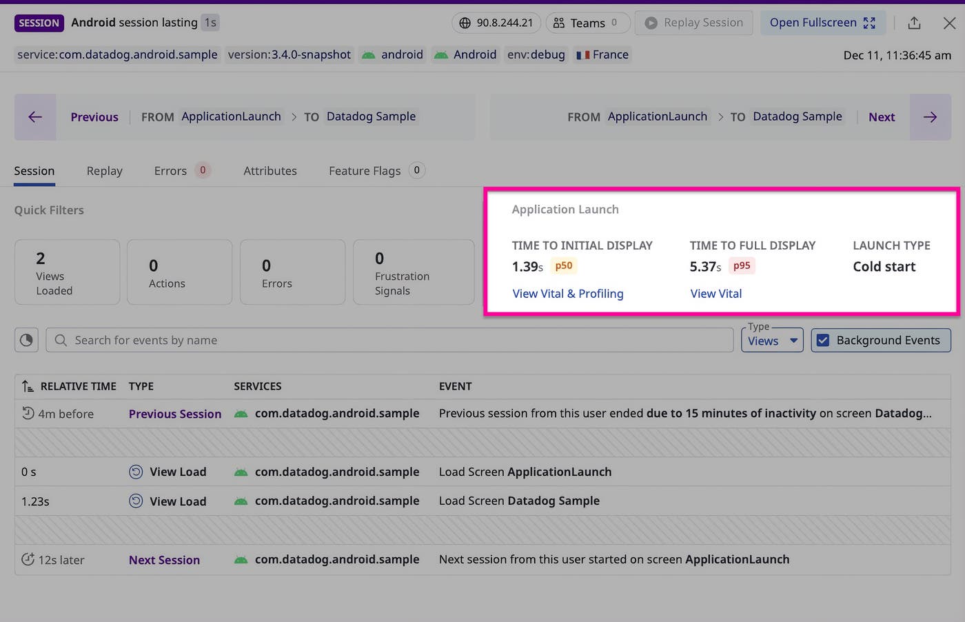 Screenshot of RUM session data that shows the time to initial display (TTID) and time to full display (TTFD) alongside the launch type. Screenshot of RUM session data that shows the time to initial display (TTID) and time to full display (TTFD) alongside the launch type.
