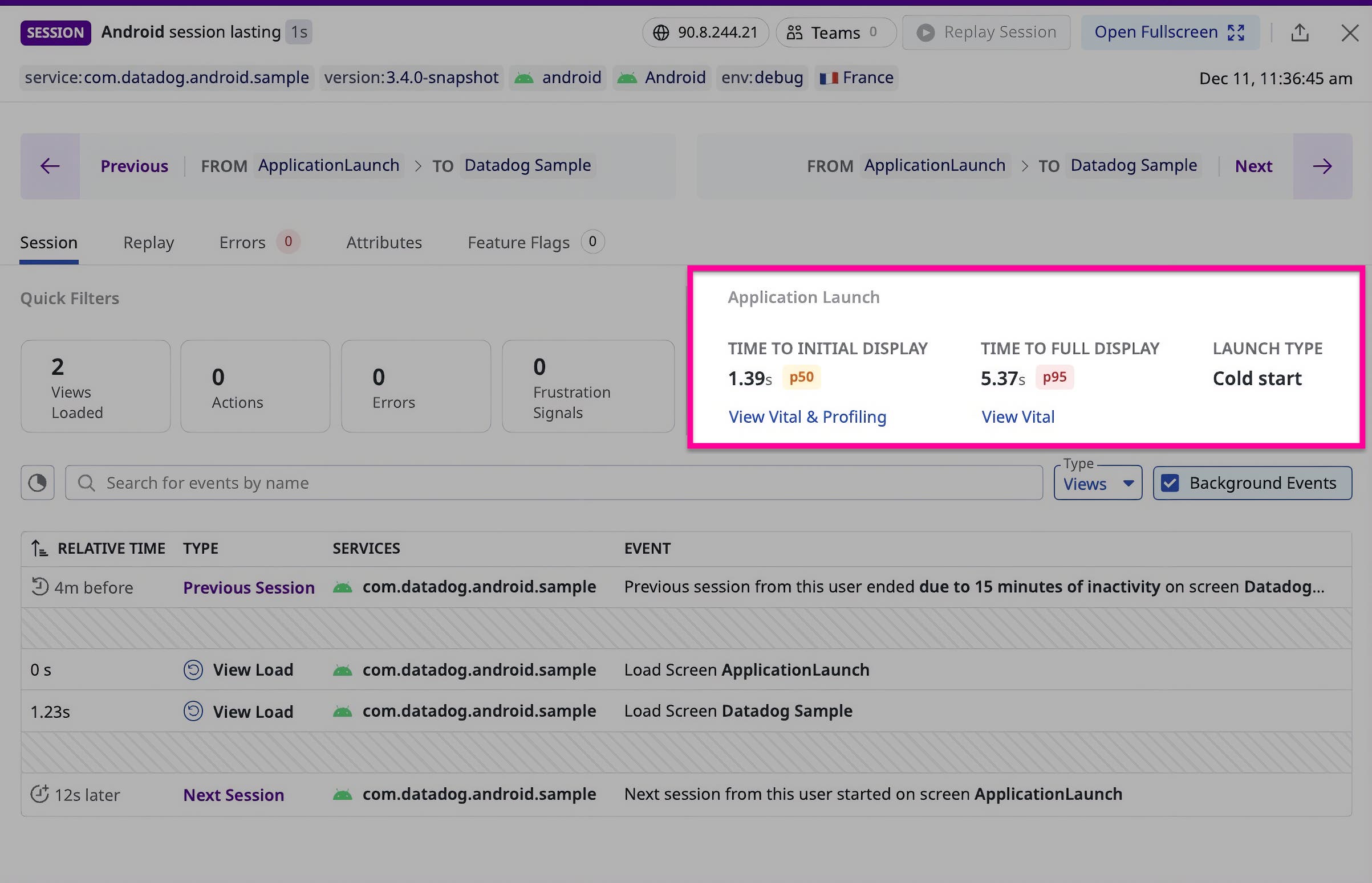 Screenshot of RUM session data that shows the time to initial display (TTID) and time to full display (TTFD) alongside the launch type. Screenshot of RUM session data that shows the time to initial display (TTID) and time to full display (TTFD) alongside the launch type.
