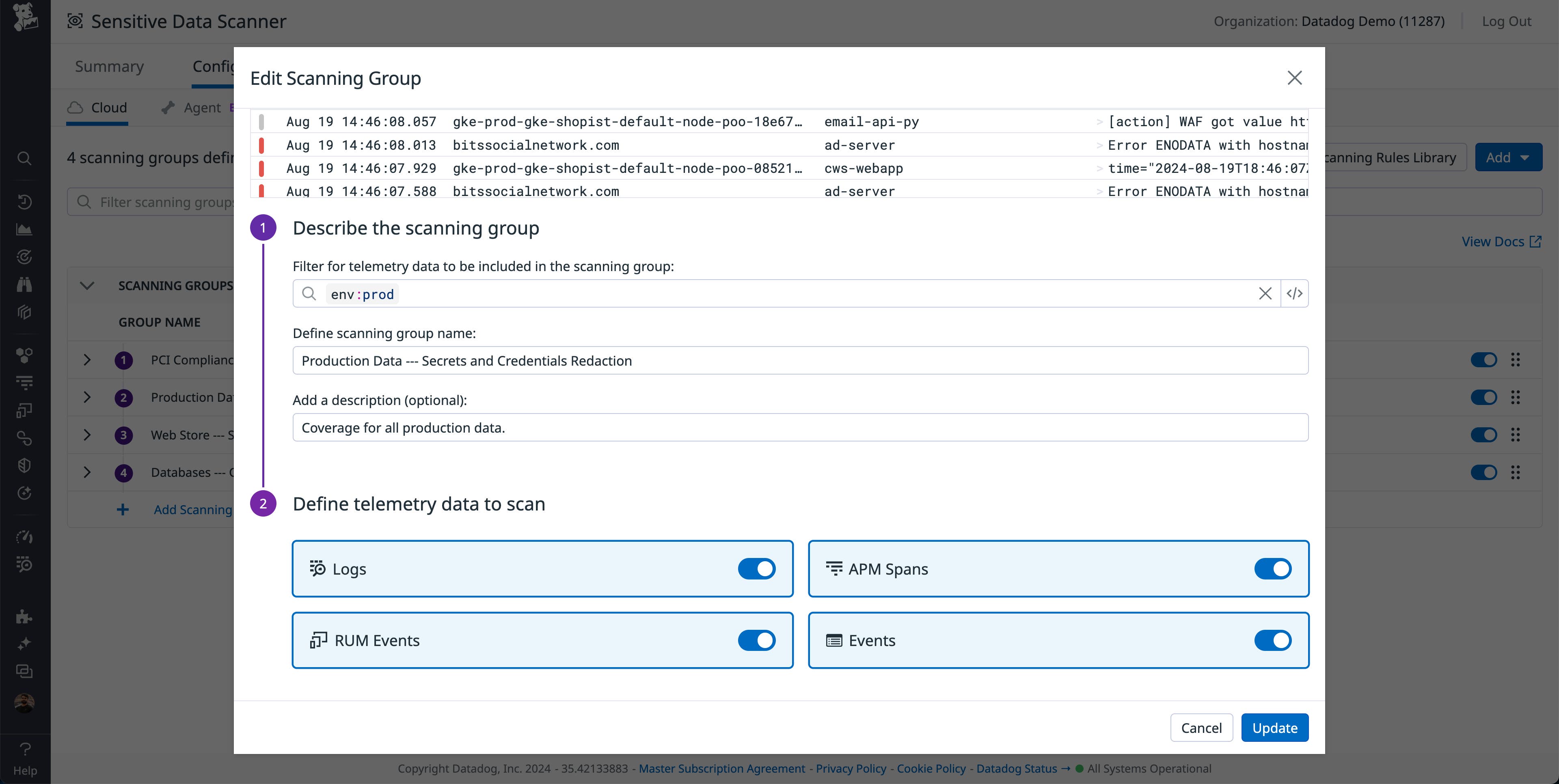 Edit Scanning Group page with settings to scan the production environment for all logs, APM spans, RUM events, and custom events. Edit Scanning Group page with settings to scan the production environment for all logs, APM spans, RUM events, and custom events.