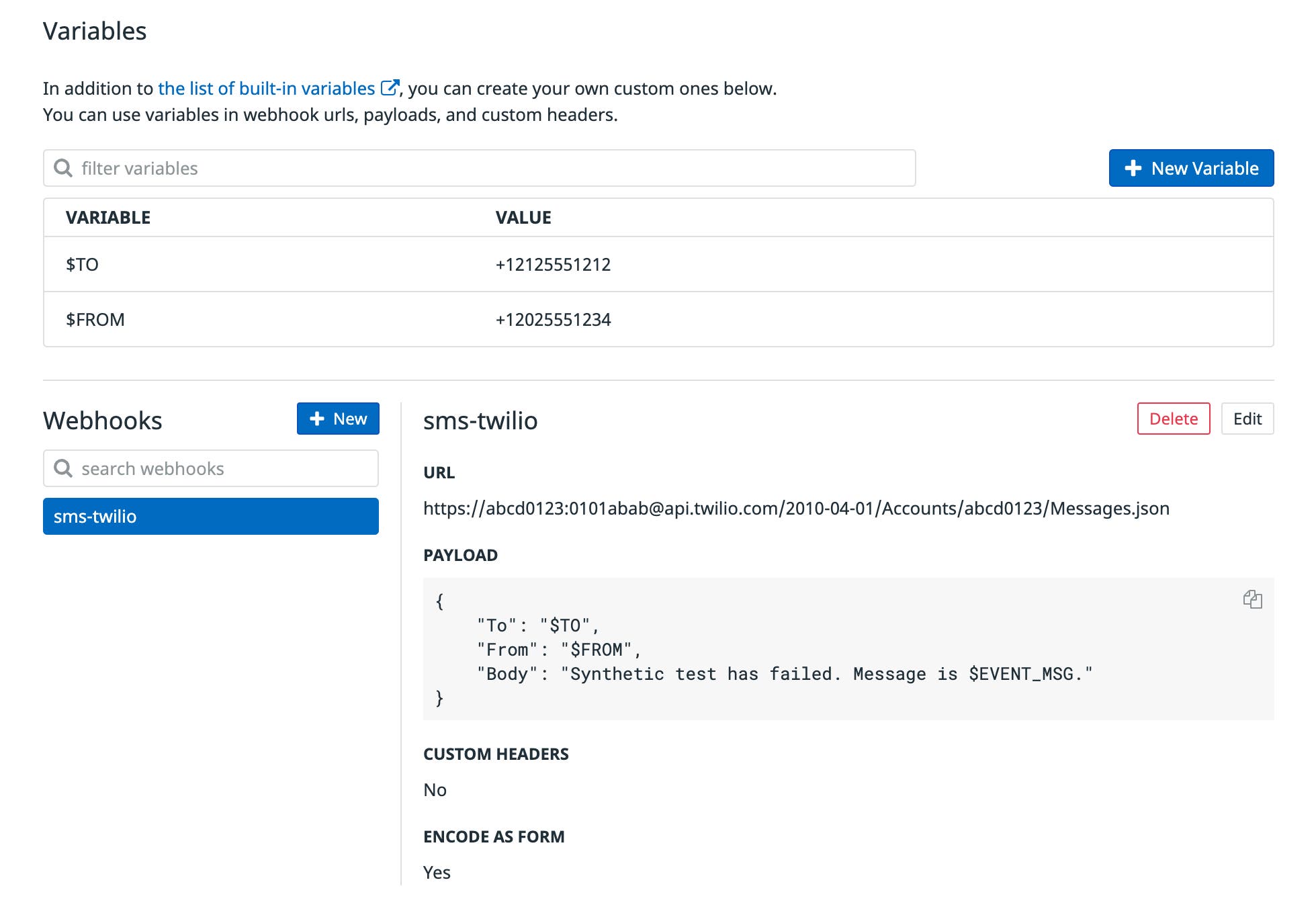The webhooks integration tile shows the existing custom variables, plus the values of the name, URL, and payload fields of the sms-twilio webhook. The webhooks integration tile shows the existing custom variables, plus the values of the name, URL, and payload fields of the sms-twilio webhook.