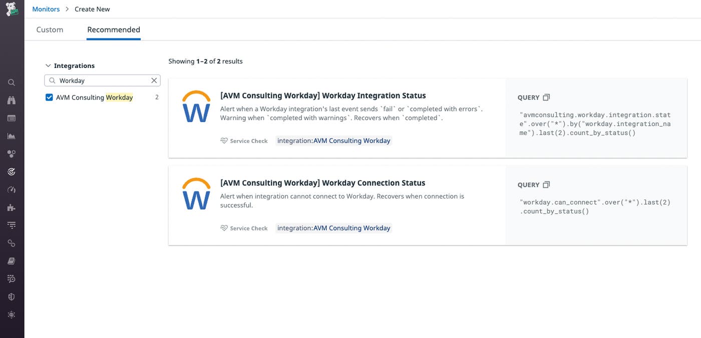 The integration includes two recommended monitors. The integration includes two recommended monitors.